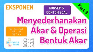 Eksponen Matematika Kelas 10 • Part 3 Menyederhanakan Akar dan Operasi Bentuk Akar [upl. by Berneta938]