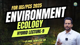 Nabazish Sir explains environment ecology for iaspcs  ecotone edge effect amp ecocline  Lec9 [upl. by Kemme]