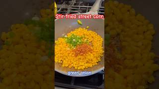 How to Make Delicious StirFried Corn Street Food in Just 10 Minutes streetfood dailyrecipe [upl. by Arayc79]