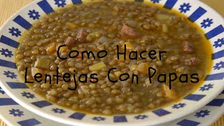 Como Hacer Lentejas Con Papas [upl. by Taggart]