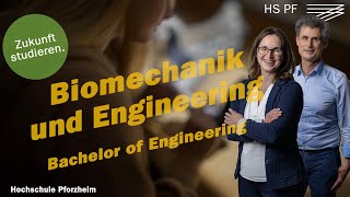 Biomechanik und Engineering  Bachelor of Engineering B Eng Studium an der Hochschule Pforzheim [upl. by Norel311]