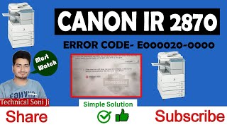 Repair Error Code E0000200000 iR2870 CanonUSA CanonEurope canonindiapvtltd [upl. by Lakym]