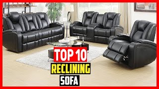 ✅Top 10 Best Reclining Sofa of 2024 [upl. by Aik]