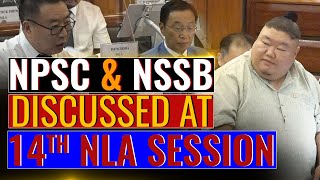 14th NLA SESSION  SELECTION PROCESS OF NPSC amp NSSB DISCUSSED [upl. by Lerraj]