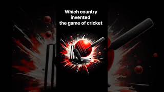 Which country invented the game of cricketcountry flag generalknowledge cricket england [upl. by Desdamonna942]