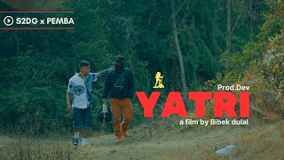 YATRI  S2DG ft PEMBA LOPCHAN [upl. by Accalia]