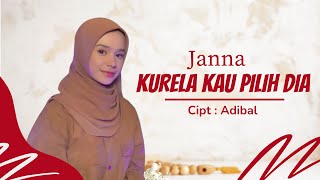 KURELA KAU PILIH DIA  HARI PUTRA COVER BY JANNA [upl. by Gaylord]