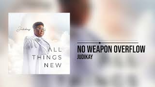 Judikay  No Weapon Overflow Official Audio [upl. by Llekcm60]