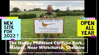 The Happy Pheasant Caravan Park Malpas Near Whitchurch Cheshire [upl. by Nil]