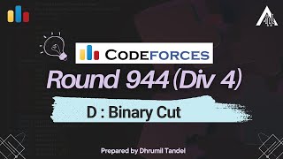 Codeforces Round 944 D  Binary Cut [upl. by Garik]