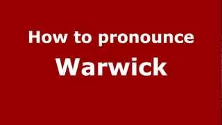 How to Pronounce Warwick  PronounceNamescom [upl. by Sidnee]