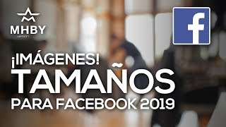 Tamaños de Imágenes FACEBOOK 2019  Plantillas 🤩👍 [upl. by Abercromby]