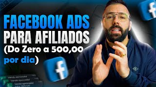 🔵 Aulão Facebook Ads  Como Começar do Zero no Meta Ads e Fazer Múltiplas Vendas Sendo Afiliado [upl. by Winebaum]