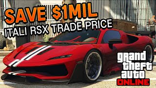 How To Unlock The Itali RSX Trade Price And Save 1 Million  GTA 5 Online [upl. by Korff13]