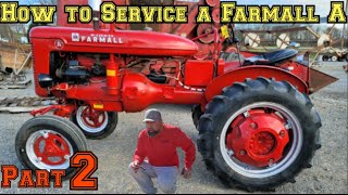 How to Service a Farmall A  Part 2 [upl. by Nadeen]