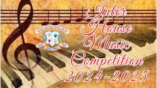 INTER HOUSE MUSIC COMPETITION 20242025 [upl. by Efar]