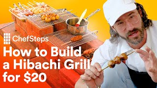 How to Build the Ultimate Hibachi Grill for 20  ChefSteps [upl. by Baynebridge]