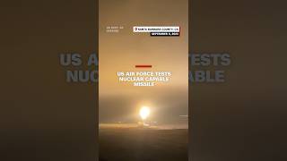 US Air Force tests nuclear capable missile [upl. by Nidak]