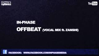 InPhase  Offbeat Vocal Mix ft Zanshi Preview [upl. by Decato]