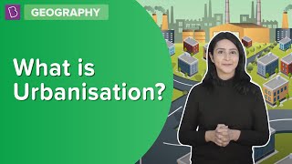 What Is Urbanisation  Class 8  Geography  Learn With BYJUS [upl. by Eelana]