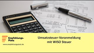 Umsatzsteuervoranmeldung mit WISO Steuer [upl. by Etrem]