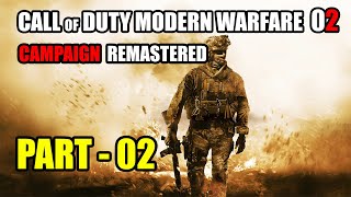 CALL OF DUTY MODERN WARFARE 02 CAMPAIGN REMASTERED Gameplay Walkthrough Part 02 4K  No Commentary [upl. by Junia720]