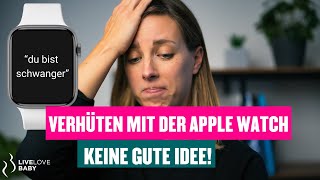 Verhüte nicht mit der Apple Watch [upl. by Ahsien]