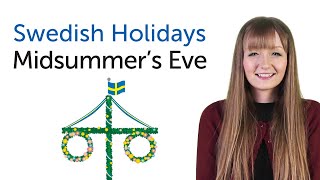 Learn Swedish Holidays  Midsummers Eve  Midsommarafton [upl. by Enidanreb373]