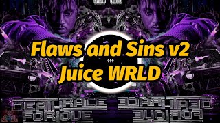 Juice WRLD  Flaws and Sins v2 Lyrics [upl. by Vaden971]