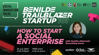 SITalks BTS 101  How to Start a Social Enterprise with Camille Albarracin of Everything Green [upl. by Sherourd]