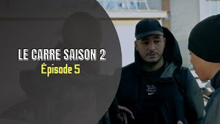 Saison 2 Le Carré Épisode 5 [upl. by Ambrosane]