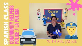 Spanish Class with Ms Jackie  Community Helpers  The Police  La Policia [upl. by Tenneb484]