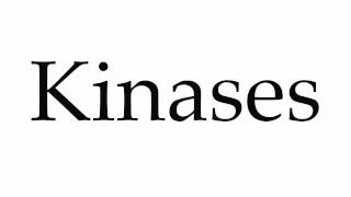 How to Pronounce Kinases [upl. by Weslee]