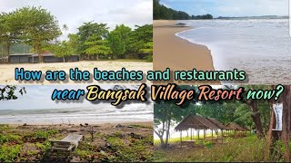 How are the beaches and restaurants near Bangsak Village Resort now  Khao Lak Thailand [upl. by Jessy39]