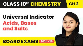 Universal Indicator  Acids Bases and Salts  Class 10 Chemistry Chapter 2  CBSE 202425 [upl. by Loise]