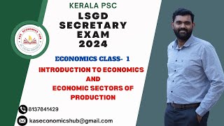 LSGD Secretary Economics Class 1 Introduction to Economics Economic Sectors of Production kpsc [upl. by Reinke629]