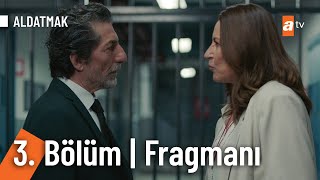 Aldatmak 3 Bölüm Fragmanı  quotO zaman getir kızımıquot [upl. by Dryfoos]