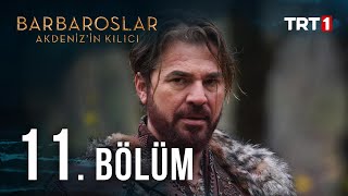 Barbaroslar Akdenizin Kılıcı 11 Bölüm [upl. by Nosde]