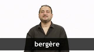 How to pronounce BERGÈRE in French [upl. by Deron870]