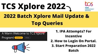 TCS Xplore 2022 BATCH Mail Update  How to Login  Attempts of IPA TCS Xplore 2022 [upl. by Kroo]