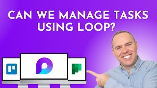 How to Manage Tasks amp Plans using Microsoft Loop 2024 [upl. by Janith]