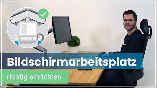 Ergonomie im Büro  So richtest Du Deinen Bildschirmarbeitsplatz gesund ein [upl. by Dlorah]