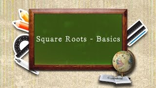 Square Roots  Basics [upl. by Kaitlyn513]