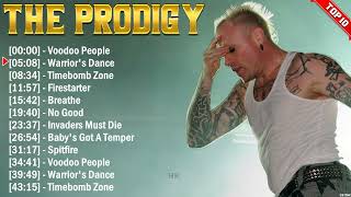 The Prodigy Greatest Hits Full Album  Electropunk  All The Best Songs 2024 [upl. by Yob408]