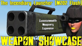 Fallout 4 The Incendiary Launcher M202 Flash  Weapon Mod Showcase [upl. by Esorlatsyrc824]