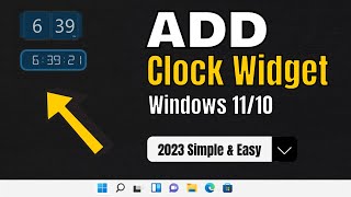 How to Add Clock Widget in Windows 11 Desktop 3 Clocks 2023 [upl. by Ahsieni]