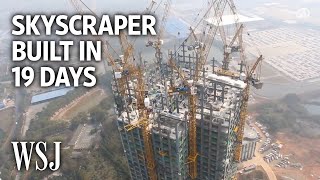 Watch a 57Story Building Go Up in 19 Days  WSJ [upl. by Lilla293]