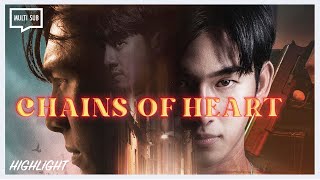 ENG SUB MULTI Highlight  Chains of Heart  EP1 [upl. by Jasun]