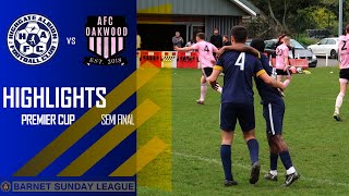 PREMIER CUP  SEMI FINAL  HIGHGATE ALBION VS AFC OAKWOOD [upl. by Ynnhoj]