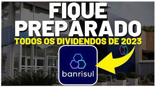 MAIOR PAYOUT HISTÓRICO do BANRISUL  NOVO ANÚNCIO DE DIVIDENDOS  É Momento de COMPRAR BRSR3 BRSR6 [upl. by Nileek70]